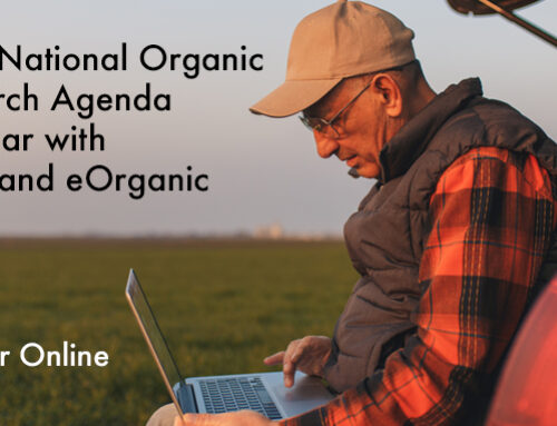 Free Webinar Shares Findings from 2022 National Organic Research Agenda