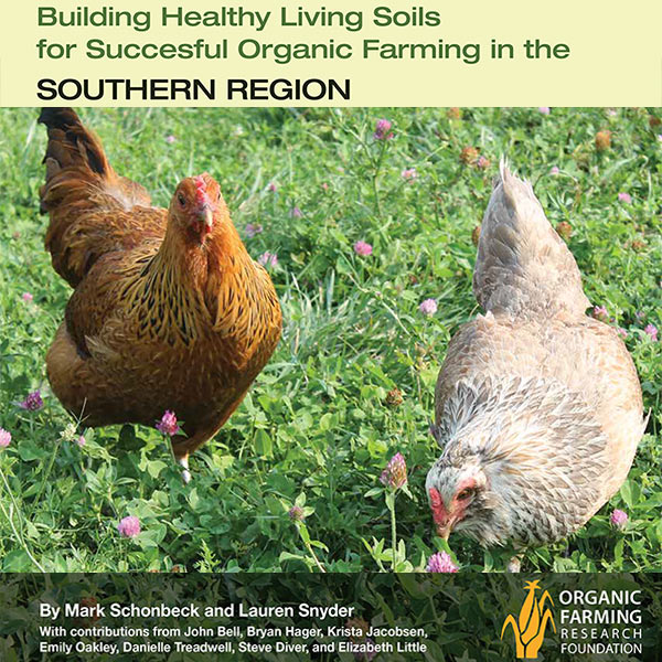 Building Healthy Living Soils for Successful Organic Farming in the Southern Region