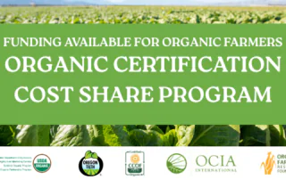 Funding available for organic farmers: Organic Certification Cost Share Program