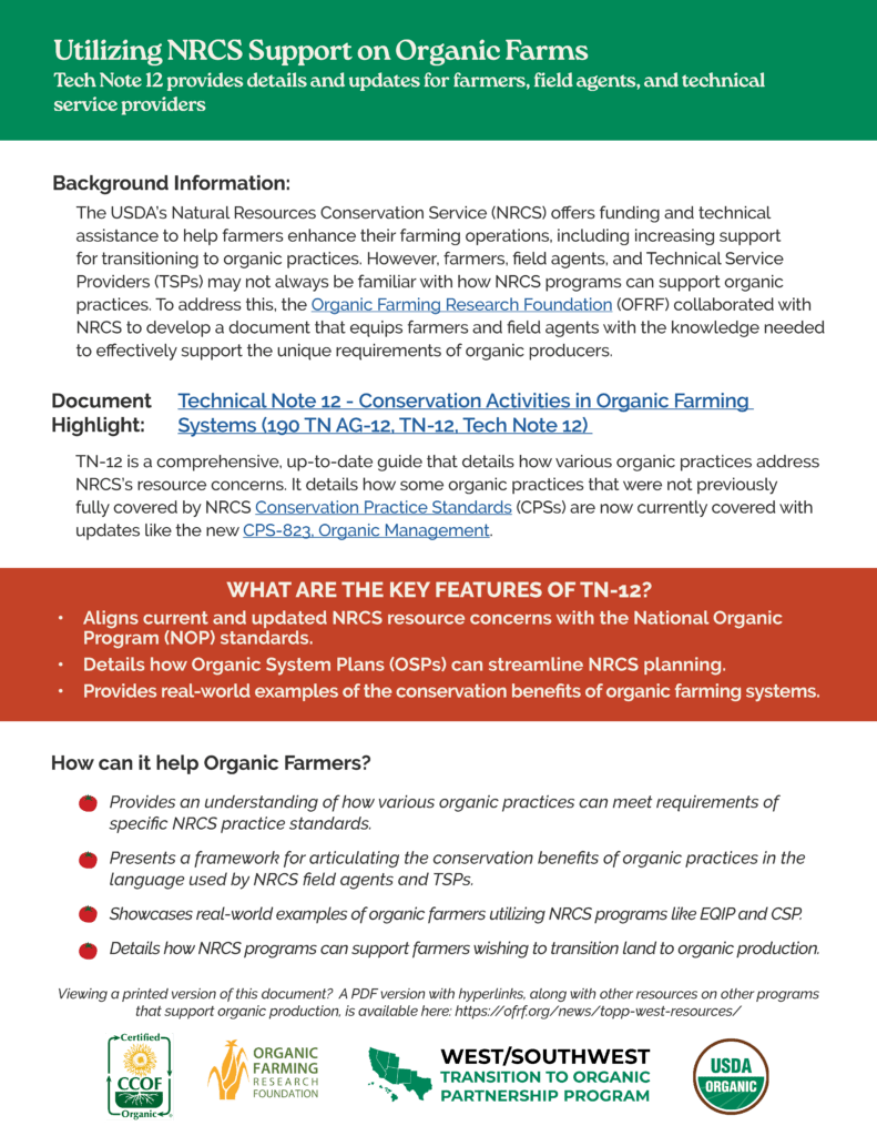 Brochure of how to utilize NRCS support on organic farms (includes background information, link to Tech Note 12, features, resources).