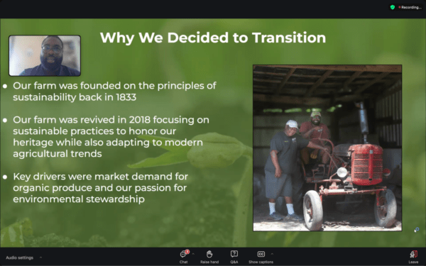 A screenshot of Dakota Moore presenting at the Seeds of Success virtual webinar on transitioning to organic. The slide shows an image of him and his father next to an antique tractor, and lists three reasons they decided to transition their farm to organic production.