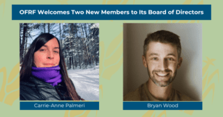 headshots of OFRF's new board members (2025) - Carrie-Anne Palmeri & Bryan Wood