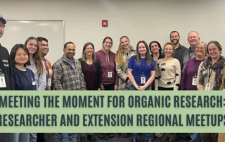 Researchers and OFRF at a Research and Extension Regional Meetup